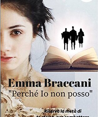Emma Braccani “Perchè io non posso” Recensione